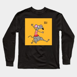 Hi! Happy rat running to meet his friend. Long Sleeve T-Shirt
